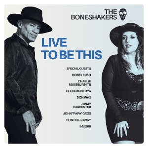 Boneshakers – Live To Be This