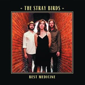 Stray Birds – Best Medicine