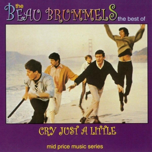 Beau Brummels – Cry Just a Little; the Best of
