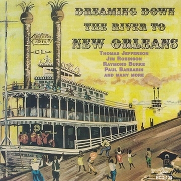 V/A – Dreaming Down the River To New Orleans