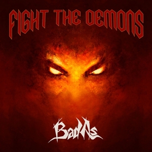 Bad As – Fight the Demons