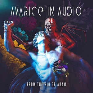Avarice In Audio – From the Rib of Adam
