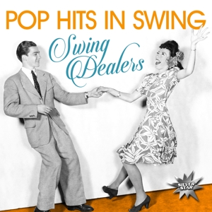 Swing Dealers – Pop Hits In Swing