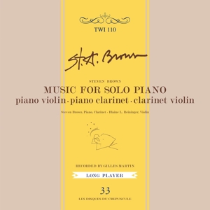 Brown, Steven – Music For Solo Piano