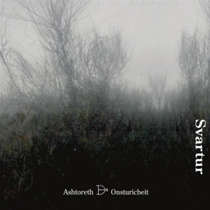 Ashtoreth & Onsturicheit – Svartur