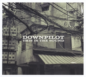 Downpilot – This is the Sound