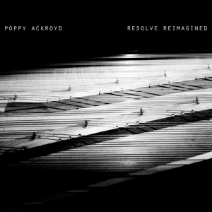 Ackroyd, Poppy – Resolve Reimagined