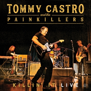 Castro, Tommy & Painkillers – Killin' It Live