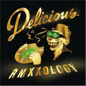Delicious Vinyl All-Stars – Rmxxology