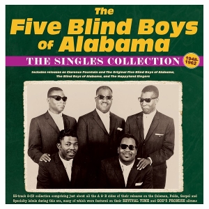 Five Blind Boys of Alabama – The Singles Collection 1948-62