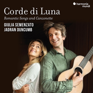 Semenzato, Giulia & Jadran Duncumb – Corde Di Luna: Romantics Songs and Canzonette