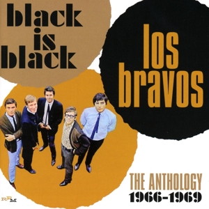 Los Bravos – Black is Black: Anthology 1966-1969