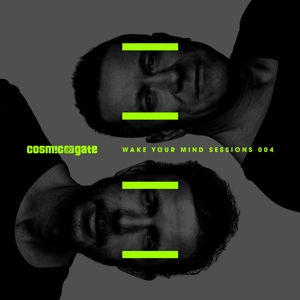 Cosmic Gate – Wake Your Mind Sessions 4