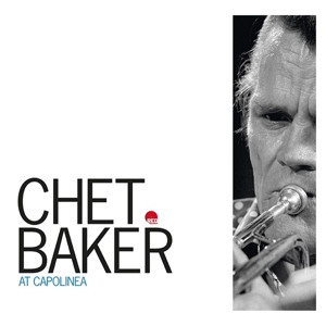 Baker, Chet – At Capolinea
