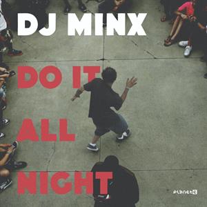 DJ Minx – Do It All Night (Honey Dijon Remix)