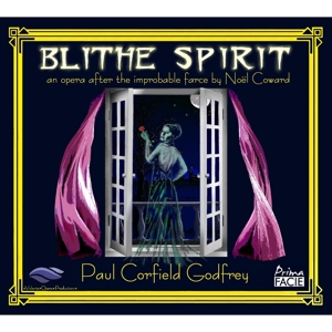 Volante Opera Productions – Blithe Spirit: an Opera After the Improbable Farce By Noel Coward