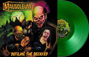 Mausoleum – Defiling the Decayed