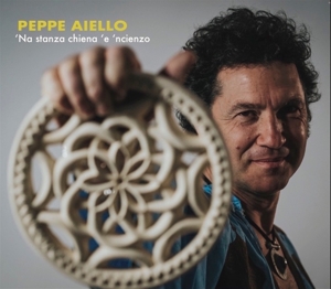 Aiello, Peppe – Na Stanza Chiena E Ncienzo