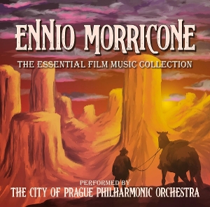 City of Prague Philharmonic Orchestra – Ennio Morricone: Essential Film Music Collection
