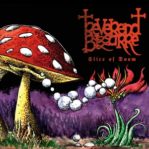 Reverend Bizarre – Slice of Doom