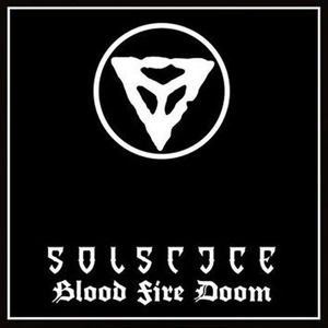 Solstice – Blood Fire Doom