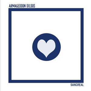 Armageddon Dildos – Sangreal -Ep-