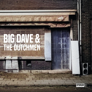 Big Dave & the Dutchmen – Big Dave & the Dutchmen