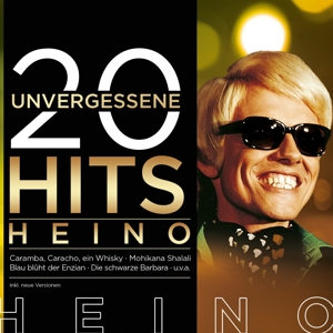 Heino – 20 Unvergessene Hits