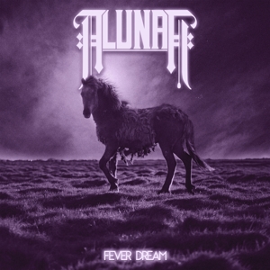 Alunah – Fever Dream