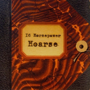 16 Horsepower – Hoarse