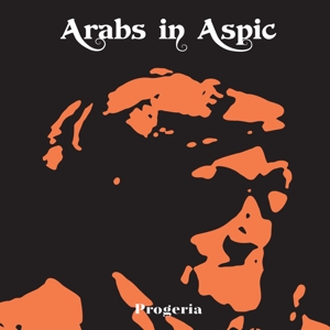 Arabs In Aspic – Progeria