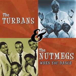 Turbans & Nutmegs – When You Dance