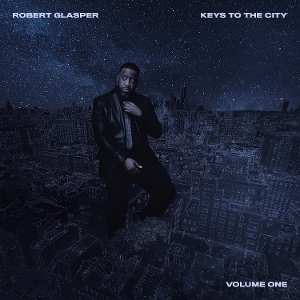 Glasper, Robert – Keys To the City Volume 1
