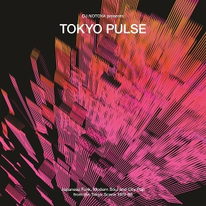 V/A – Tokyo Pulse - Japanese Funk, Modern and City Pop From the Tokyo Scene - 1974-88