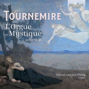 Van Der Ploeg, Tjeerd – Tournemire: L Orgue Mystique