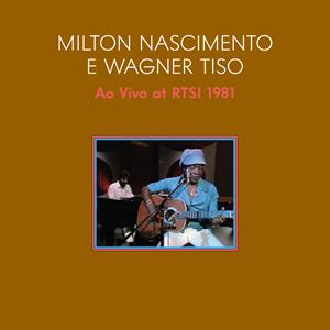 Nascimento, Milton – Ao Vivo 1981 (Live At Swiss Tv With Tiso Wagner)