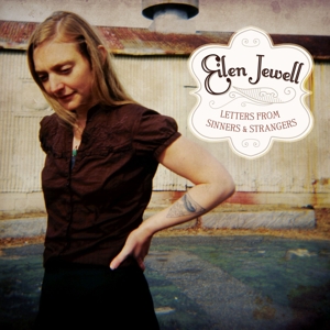 Jewell, Eilen – Letters From Sinners and Strangers