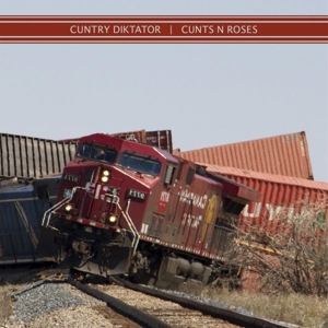 Cuntry Diktator – Cunts N Roses