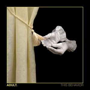 Adult – This Behaviour