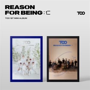 Too – Reason For Being