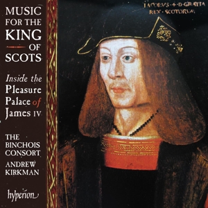 Binchois Consort – Music For the King of Scots