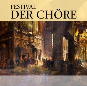 Artists, Various – Festival Der Chore