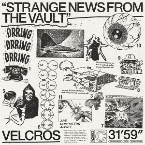 Velcros – Strange News From the Vault