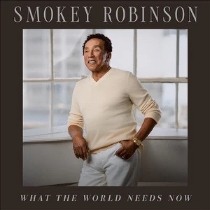 Smokey Robinson – What the World Needs Now