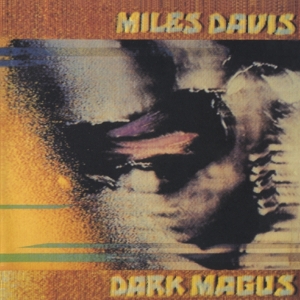 Davis, Miles – Dark Magus