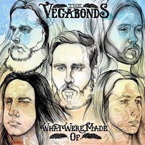 Vegabonds, the – What We're Made of