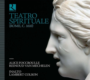 Foccroulle, Alice – Teatro Spirituale (Rome C. 1610)