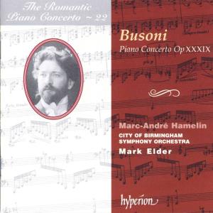 Hamelin, Marc-Andre & City of Birmingham Symphony Orchestra & Mark Elder – Busoni: the Romantic Piano Concerto - 22