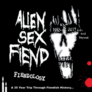 Alien Sex Fiend – Fiendology