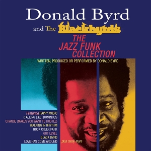Byrd, Donald & the Blackbyrds – Jazz Funk Collection